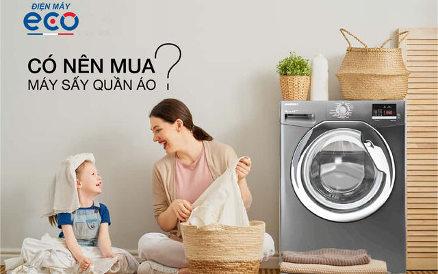 Có nên sử dụng máy sấy quần áo không?