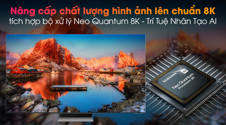 Tivi Neo QLED 8K Samsung QA65QN900A - Nâng cấp chất lượng hình ảnh chuẩn 8K bằng bộ xử lý Neo Quantum 8K - Trí Tuệ Nhân Tạo Al tivi neo qled 8k samsung qa65qn900a - nâng cấp chất lượng hình ảnh chuẩn 8k bằng bộ xử lý neo quantum 8k - trí tuệ nhân tạo al